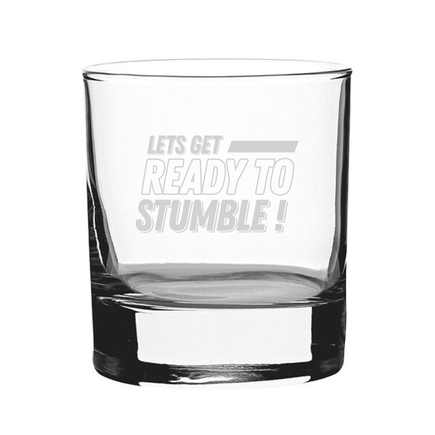 Let's Get Ready To Stumble! - Engraved Novelty Whisky Tumbler Image 2