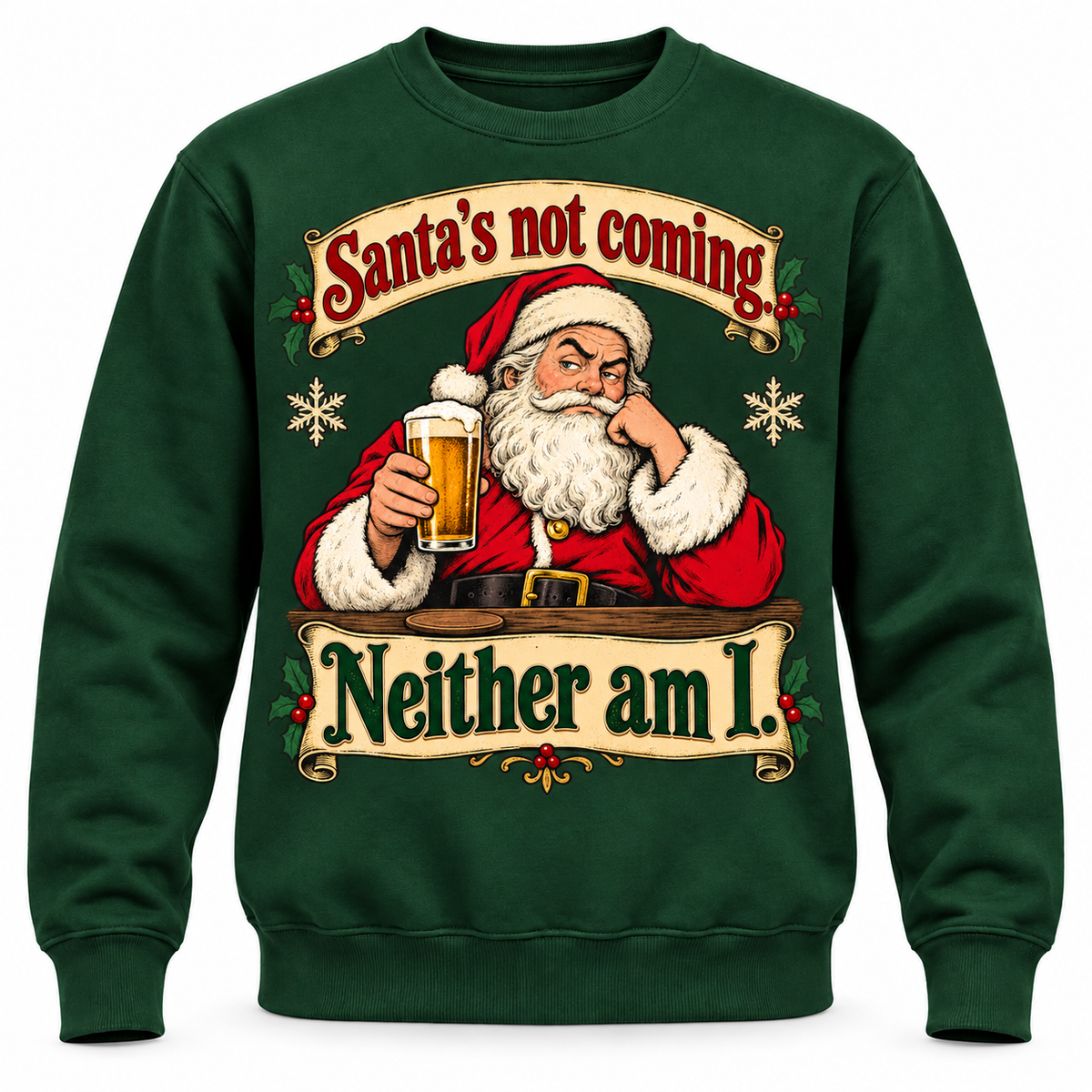 Santa’s Not Coming Christmas Sweater