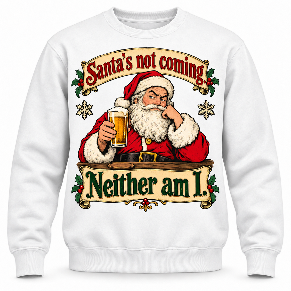 Santa’s Not Coming Christmas Sweater