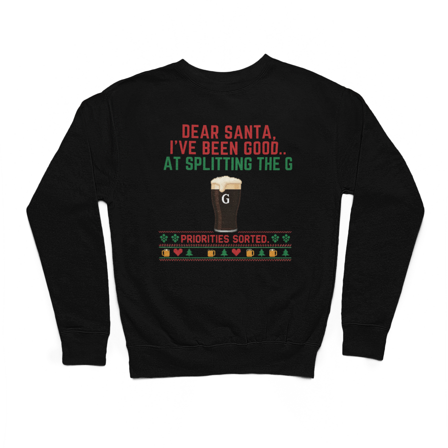 Dear Santa I've Been Good At Splitting The G Sweater