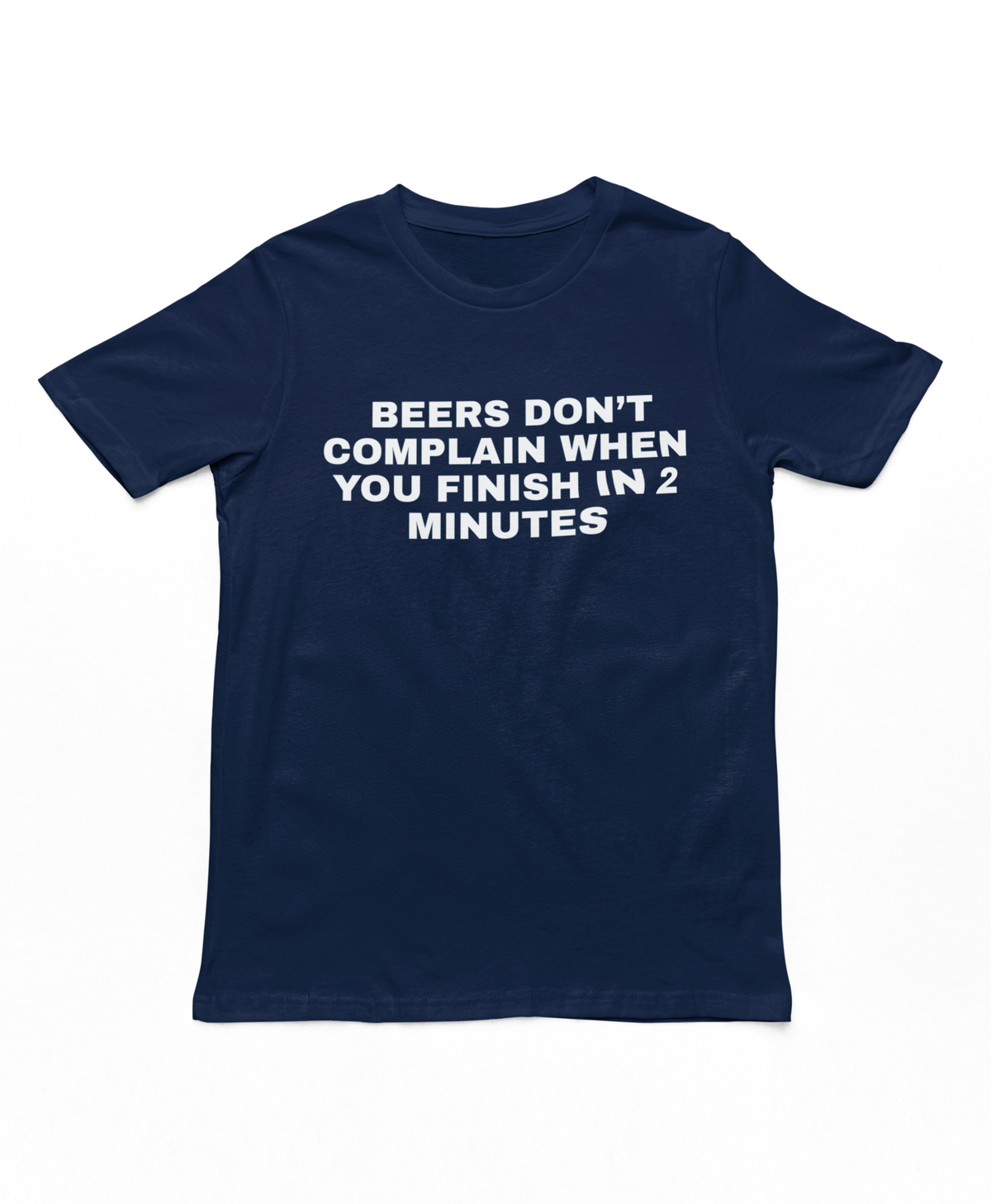Beers Don't Complain Adults T-Shirt