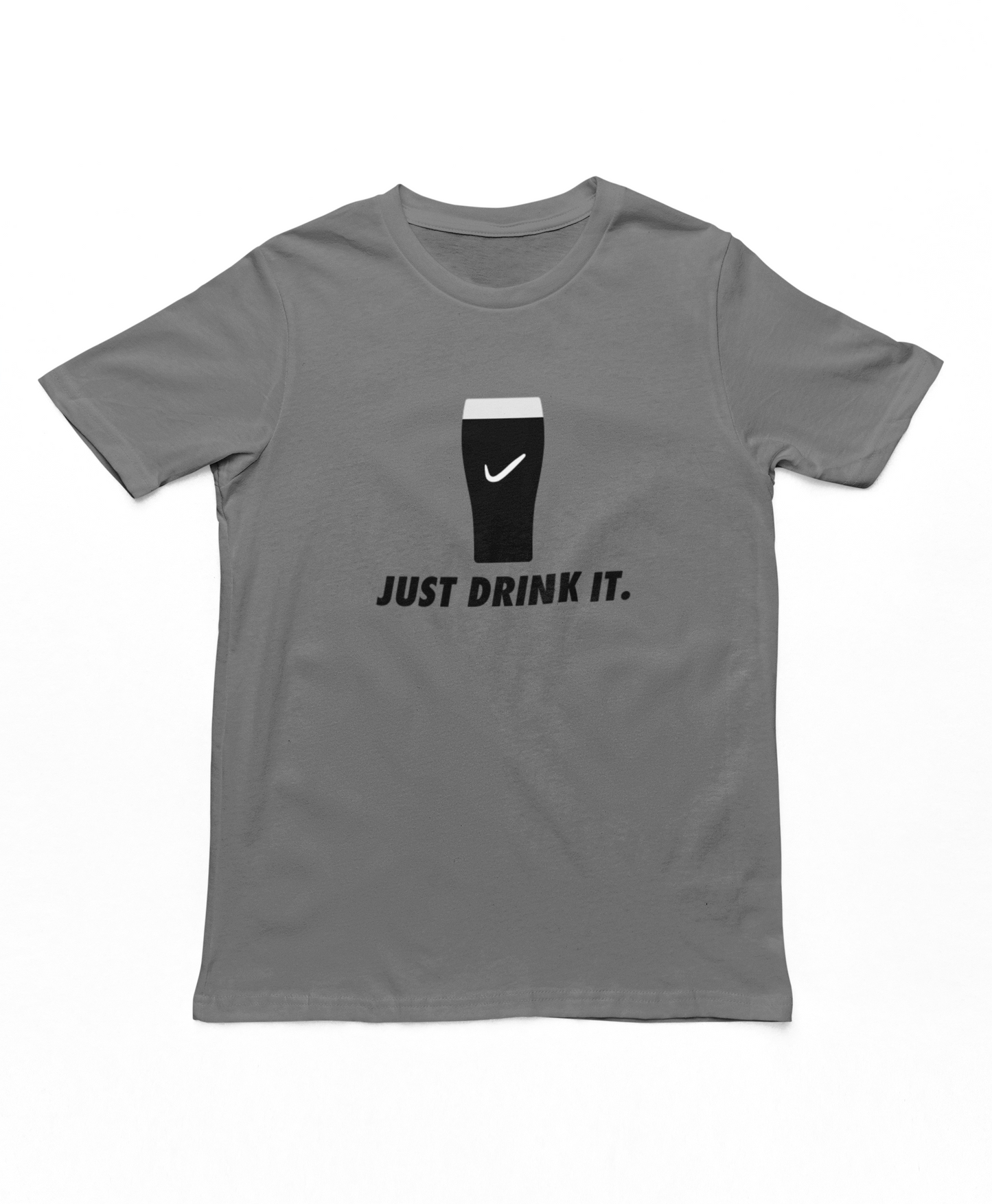 Just Drink It T-Shirt