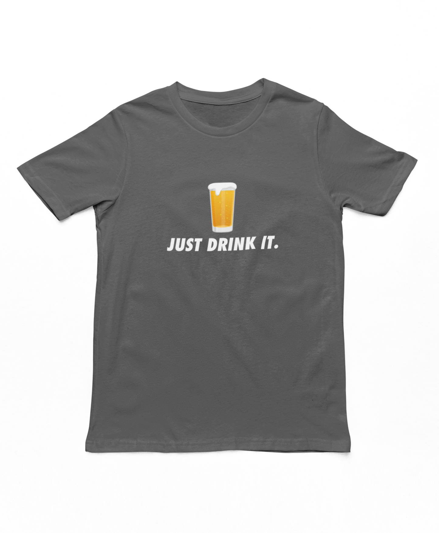 Just Drink It Beer T-Shirt